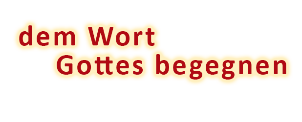 dem_wort_gottes_begegnen.png